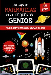 Juegos de matemáticas para pequeños genios 8-9 años de Larousse