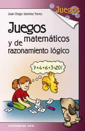 Juegos matemáticos y de razonamiento lógico- 1ª edición