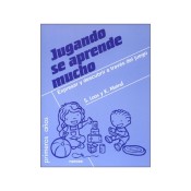 JUGANDO SE APRENDE MUCHO. Expresar y descubrir a través del juego