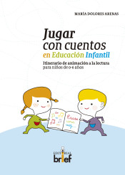 Jugar con cuentos en Educación Infantil de Brief Ediciones