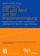 Jugend in Ost und West seit der Wiedervereinigung de VS Verlag für Sozialwissenschaften