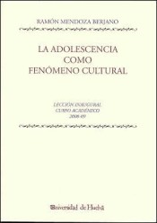La adolescencia como fenómeno cultural de Universidad de Huelva. Servicio de Publicaciones