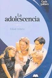 La adolescencia: edad crítica