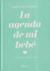 La agenda de mi bebé de Editorial Planeta