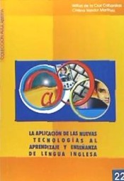 La aplicación de nuevas tecnologías al aprendizaje y enseñanza de la lengua inglesa de Universidad de Alcalá de Henares. Servicio de Publicaciones
