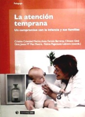 La atención temprana. Un compromiso con la infancia y sus familias