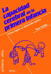 La capacidad cerebral en la primera infancia de Narcea Ediciones