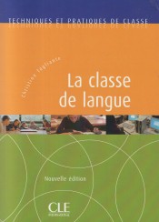 La classe de langue - Nouvelle édition - Livre de CLE International
