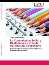 La Competencia Social y Ciudadana a través del Aprendizaje Cooperativo de LAP Lambert Acad. Publ.