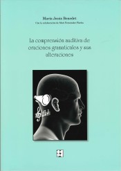 La comprensión auditiva de oraciones gramaticales y sus alteraciones de Ciencias de la Educación Preescolar y Especial