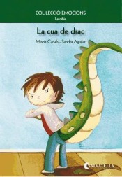 La cua de drac: Emocions 2 (La ràbia) de Editorial Miguel A. Salvatella S.A.