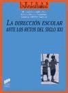 La dirección escolar ante los retos del siglo XXI de Editorial Síntesis, S.A.