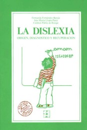 La dislexia: origen, diagnóstico y recuperación