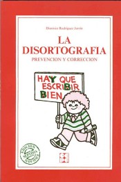 La disortografía: prevención y corrección