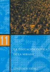 La educación crítica de la mirada de Díada Editora, S.L.