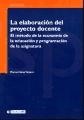 La elaboración del proyecto docente. El método de la economía de la educación y programación de la asignatura de EDITORIAL UOC, S.L.