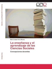 La enseñanza y el aprendizaje de las Ciencias Sociales