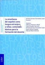 La enseñanza del español como lengua extranjera a niños: contenidos básicos para la formación del docente de Universidad de Alcalá. Servicio de Publicaciones