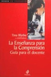 LA ENSEÑANZA PARA LA COMPRENSIÓN. Guía para el docente