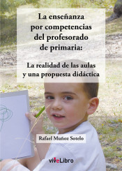 La enseñanza por competencias del profesorado de primaria: La realidad de las aulas y una propuesta didáctica