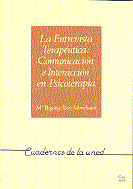 LA ENTREVISTA TERAPÉUTICA: COMUNICACIÓN E INTERACCIÓN EN PSICOTERAPIA de Publicaciones UNED