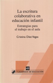 La escritura colaborativa en Educación Infantil: estrategias para el trabajo en el aula