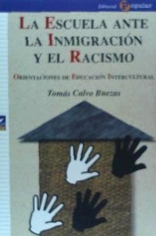 La escuela ante la inmigración y el racismo. Orientaciones de educación intercultural