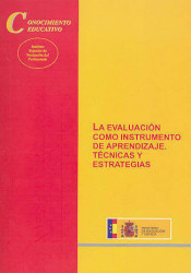 La evaluación como instrumento de aprendizaje : técnicas y estrategias de Ministerio de Educación y Ciencia. Subdirección General de Información y Publicaciones