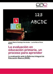 La evaluación en educación primaria, un proceso para aprender