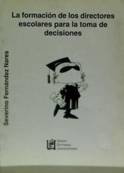 La formación de los directores escolares para la toma de decisiones de Grupo Editorial Universitario (Granada)