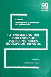 La formación del profesorado para una nueva educación infantil