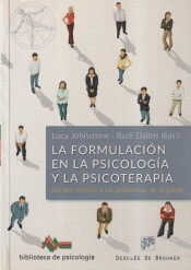 La formulación en la Psicología y la Psicoterapia : dando sentido a los problemas de la gente