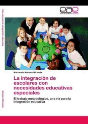 La integración de escolares con necesidades educativas especiales