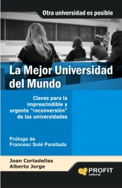 La Mejor Universidad del mundo: claves para la imprescendible y urgente \