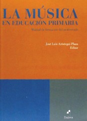 La música en Educación Primaria: manual de formación del profesorado de Dairea Ediciones