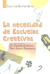 La necesidad de escuelas creativas de Ediciones Díaz de Santos, S.A.