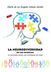 LA NEURODIVERSIDAD EN LAS ESCUELAS: EL AUTISMO DESDE LAS HISTORIAS DE VIDA de Ediciones Aljibe