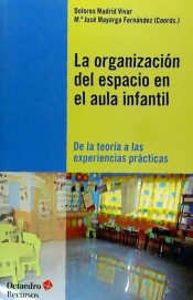 La organización del espacio en el aula infantil