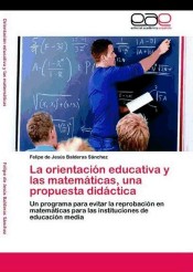 La orientación educativa y las matemáticas, una propuesta didáctica de LAP Lambert Acad. Publ.