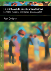 LA PRACTICA DE LA PSICOTERAPIA RELACIONAL de Ágora Relacional