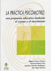 La práctica psicomotriz: una propuesta educativa mediante el cuerpo y el movimiento