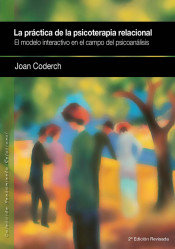 La práctica de la psicoterapia relacional. El modelo interactivo en el campo del psicoanalisis. de Agora Relacional