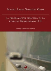 La programación didáctica en la etapa de Bachillerato LOE de Editorial Círculo Rojo