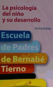 La psicología del niño y su desarrollo: de 0 a 8 años