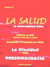 LA SALUD: hacia la inmortalidad física. La diesidad según personocracia de Ediciones Vesica Piscis