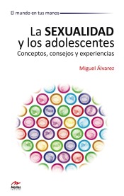 La sexualidad y los adolescentes de Jorge A. Mestas. Ediciones Escolares