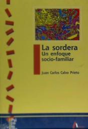 La sordera: un enfoque socio-familiar