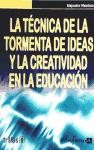 LA TÉCNICA DE LA TORMENTA DE IDEAS Y LA CREATIVIDAD EN EDUCACIÓN