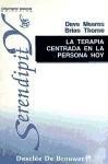 La terapia centrada en la persona hoy: nuevos avances en la teoría y en la práctica