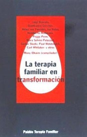LA TERAPIA FAMILIAR EN TRANSFORMACIÓN. Una introducción